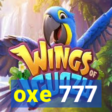 oxe 777